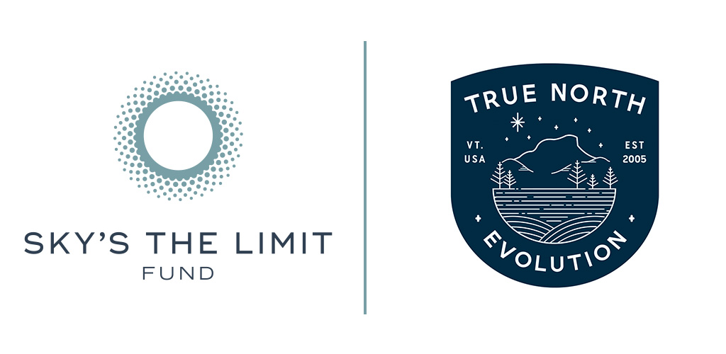 Sky's the Limit Fund and True North